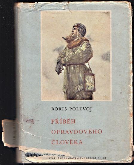 Pribeh opravdoveho cloveka - Polevoj Boris | antikvariat - detail knihy