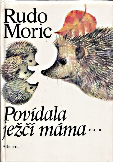 Povidala jezci mama - Moric Rudo | antikvariat - detail knihy