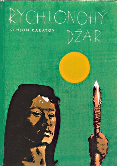 Rychlonohy Dzar - Karatov Semjon | antikvariat - detail knihy