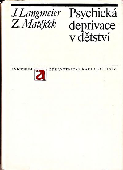 Psychicka deprivace v detstvi - Langmeier Josef Matejcek Zdenek | antikvariat - detail knihy