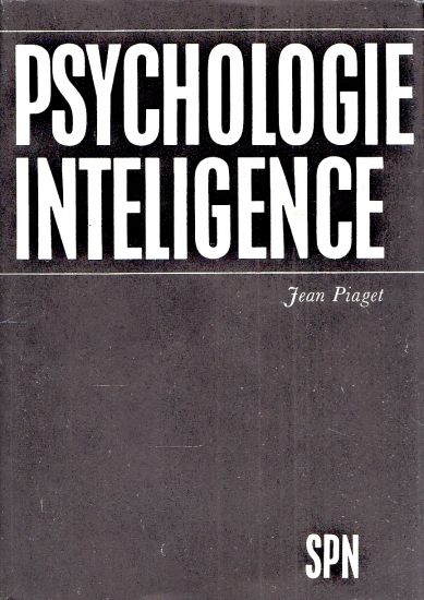 Psychologie inteligence - Piaget Jean | antikvariat - detail knihy
