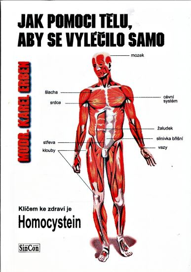 Jak pomoci telu aby se vylecilo samo  Homocystein klic ke zdravi - Erben Karel | antikvariat - detail knihy