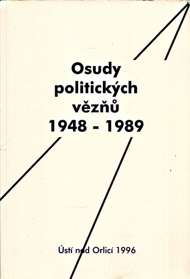 Osudy politickych veznu 1948  1989 dil 1 - Dusek radim Mackova Marie | antikvariat - detail knihy