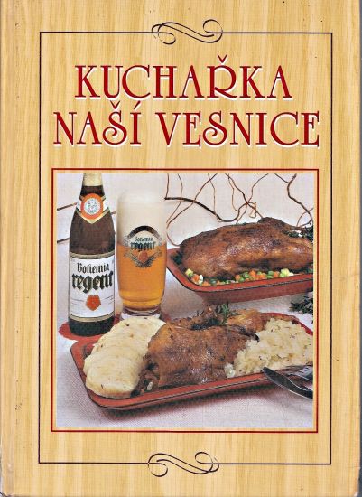 Kucharka nasi vesnice - Kolektiv autoru | antikvariat - detail knihy