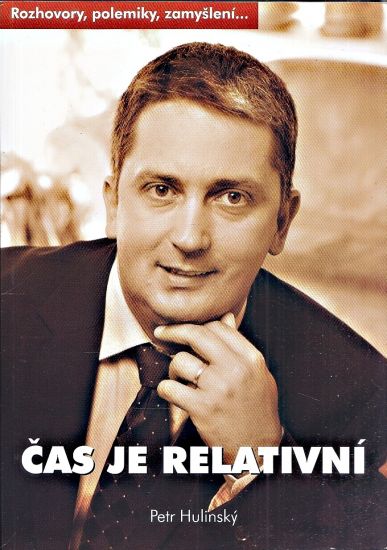 Cas je relativni - Hulinsky Petr | antikvariat - detail knihy