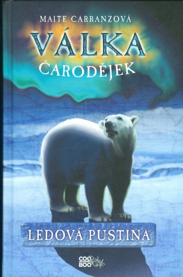Valka carodejek  Ledova pustina - Carranzova Maite | antikvariat - detail knihy