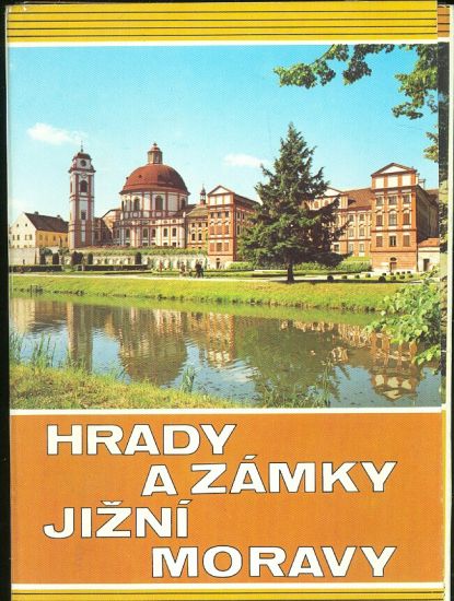 Hrady a zamky Jizni Moravy | antikvariat - detail knihy