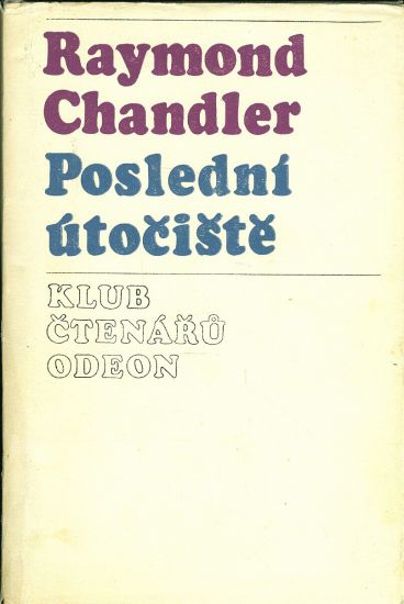 Posledni utociste - Chandler Raymond | antikvariat - detail knihy