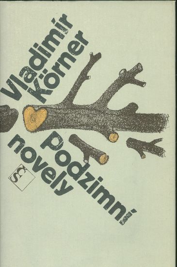 Podzimni novely  Adelheid Zanik samoty Berhof Zrozeni horskeho pramene - Korner Vladimir | antikvariat - detail knihy