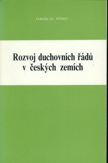 Rozvoj duchovnich radu v ceskych zemich - Nemec Jaroslav | antikvariat - detail knihy