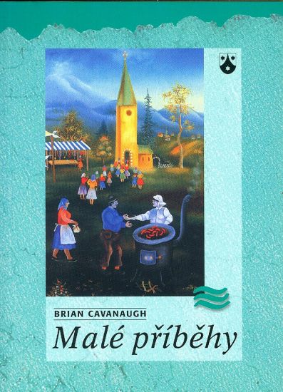 Male pribehy - Cavanaugh Brian | antikvariat - detail knihy