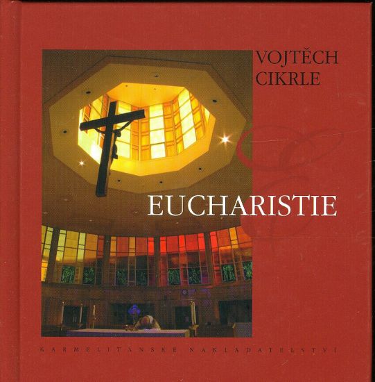 Eucharistie - Cikrle Vojtech | antikvariat - detail knihy
