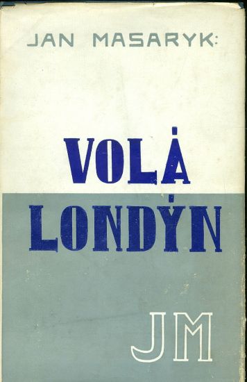 Vola Londyn - Masaryk Jan | antikvariat - detail knihy