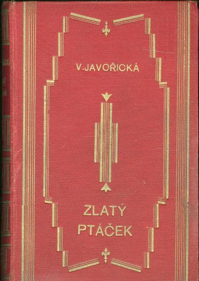 Zlaty ptacek - Javoricka Vlasta | antikvariat - detail knihy