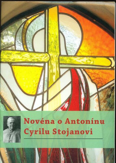 Novena o Antoninu Cyrilu Stojanovi | antikvariat - detail knihy