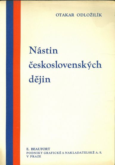 Nastin ceskoslovenskych dejin - Odlozilik Otakar | antikvariat - detail knihy