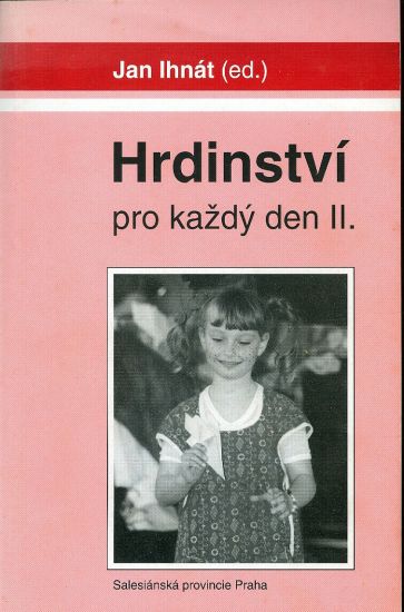 Hrdinstvi pro kazdy den II - Ihnat Jan | antikvariat - detail knihy