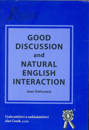 Good discussion and Natural English interaction - DeForeest Joan | antikvariat - detail knihy