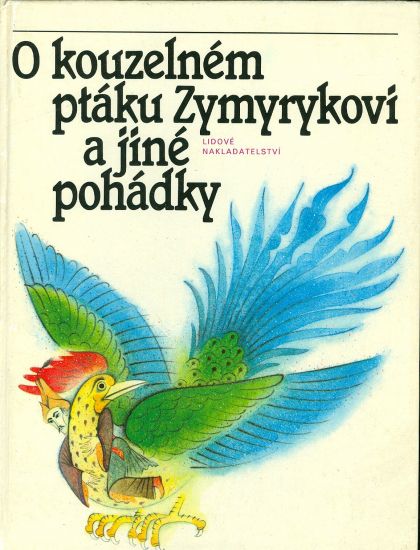 O kouzelnem ptaku Zymyrykovi  pohadky stredoasijske a kavkazske | antikvariat - detail knihy