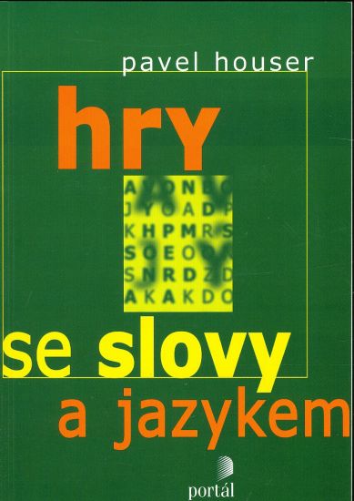 Hry se slovy a jazykem - Houser Pavel | antikvariat - detail knihy