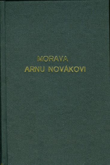 Morava Arnu Novakovi  Sbornik basni studii a vzpominek | antikvariat - detail knihy