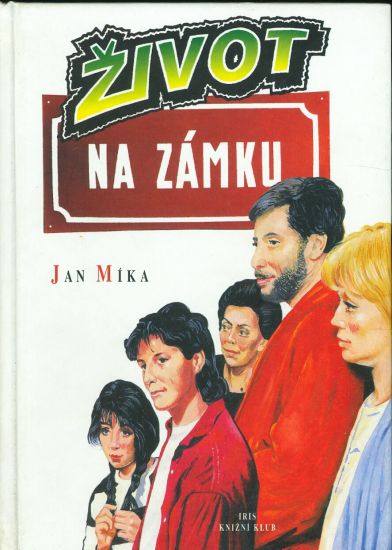 Zivot na zamku - Mika Jan | antikvariat - detail knihy