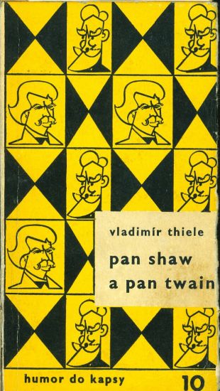 Pan Shaw a pan Twain - Thiele Vladimir | antikvariat - detail knihy