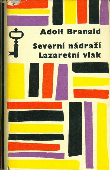 Severni nadrazi Lazaretni vlak - Branald Adolf | antikvariat - detail knihy