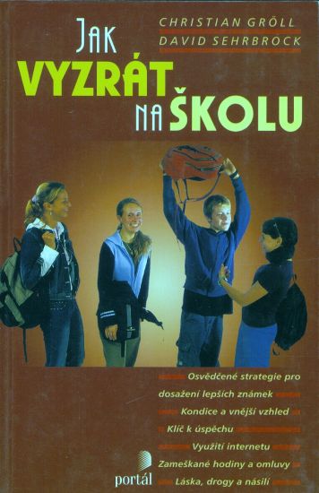 Jak vyzrad na skolu - Groll Ch Sehrbrock D | antikvariat - detail knihy