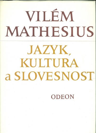 Jazyk kultura a slovesnost - Mathesius Vilem | antikvariat - detail knihy