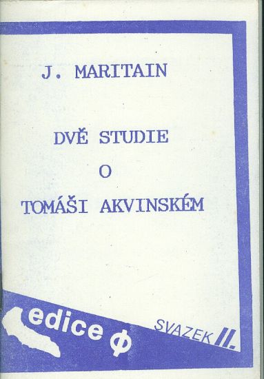 Dve studie o Tomasi Akvinskem - Maritain J | antikvariat - detail knihy