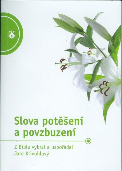 Slova poteseni a povzbuzeni - Krivohlavy J  vybral | antikvariat - detail knihy