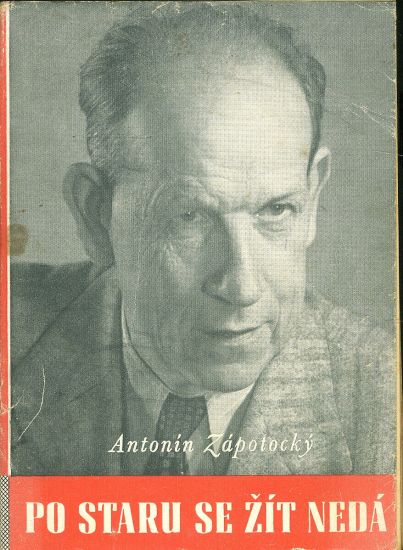 Po staru se zit neda - Zapotocky Antonin | antikvariat - detail knihy