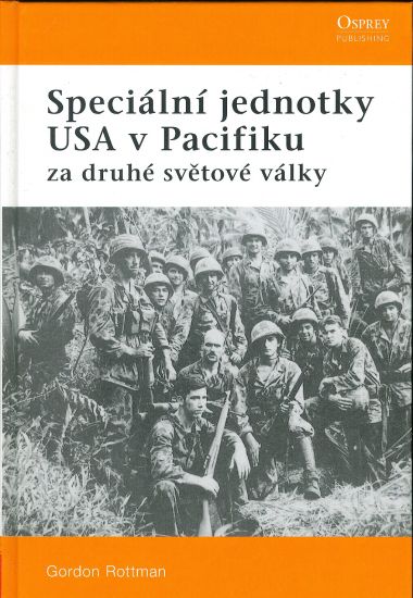 Specialni jednotky USA v Pacifiku za druhe svetove valky - Rottman Gordon | antikvariat - detail knihy