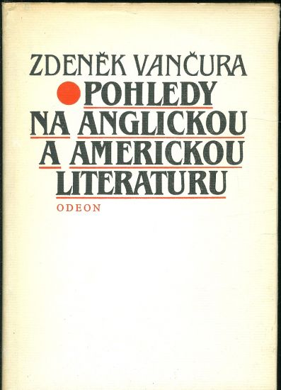 Pohledy na anglickou a americkou literaturu - Vancura Zdenek | antikvariat - detail knihy