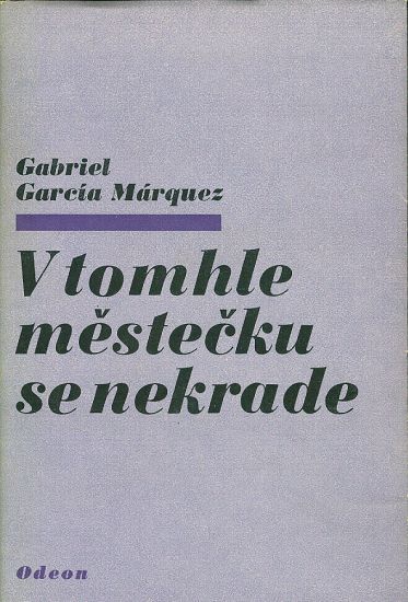 V tomhle mestecku se nekrade - Marquez Gabriel Garcia | antikvariat - detail knihy