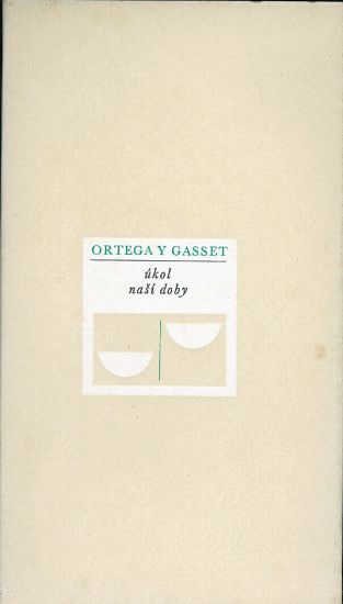 Ukol nasi doby - Gasset Ortega Y Jose | antikvariat - detail knihy