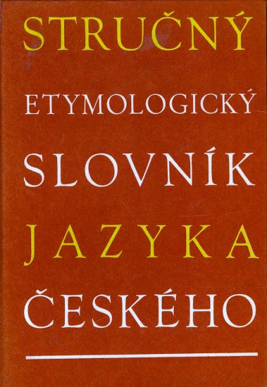 Strucny etymologicky slovnik jazyka ceskeho - Holub  Lyer | antikvariat - detail knihy