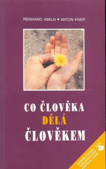 Co cloveka dela clovekem - Abeln R Kner A | antikvariat - detail knihy