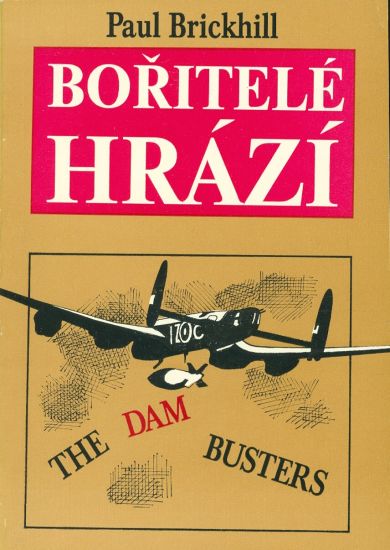 Boritele hrazi - Brickhill Paul | antikvariat - detail knihy
