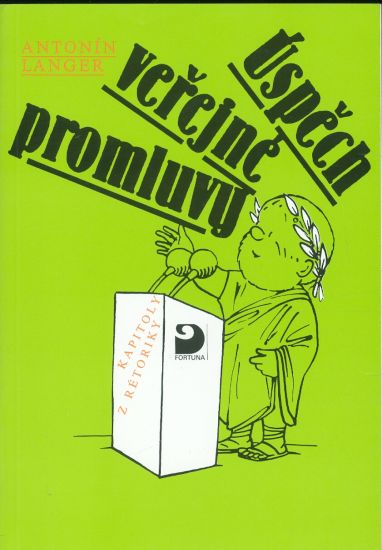 Uspech verejne promluvy  Kapitoly z retoriky - Langer Antonin | antikvariat - detail knihy