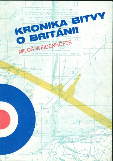 Kronika bitvy o Britanii - Weidenhofer Milos | antikvariat - detail knihy