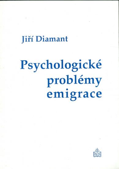Psychologicke problemy emigrace - Diamant jiri | antikvariat - detail knihy