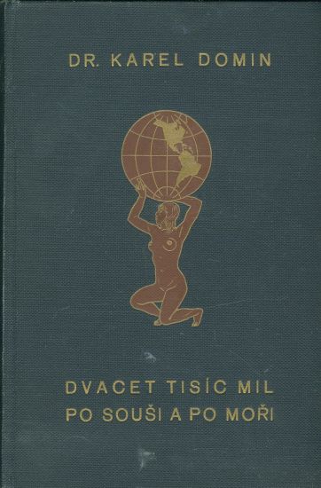 Dvacet tisic mil po sousi a po mori - Domin Karel Dr | antikvariat - detail knihy