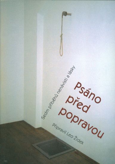 Psano pred popravou  Sedm pribehu nenavisti a lasky - Zidek Leo | antikvariat - detail knihy
