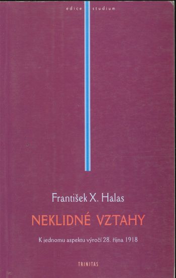 Neklidne vztahy - Halas F X | antikvariat - detail knihy