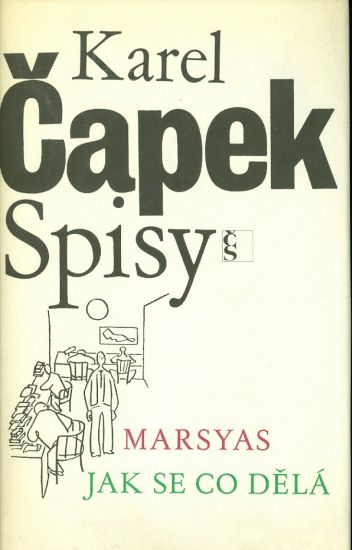 Marsyas Jak se co dela - Capek Karel | antikvariat - detail knihy