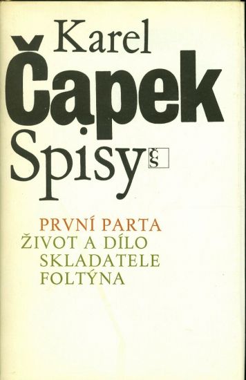 Prvni parta Zivot a dilo skladatele Foltyna - Capek Karel | antikvariat - detail knihy
