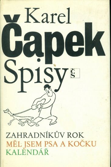 Zahradnikuv rok Mel jsem psa a kocku Kalendar - Capek Karel | antikvariat - detail knihy
