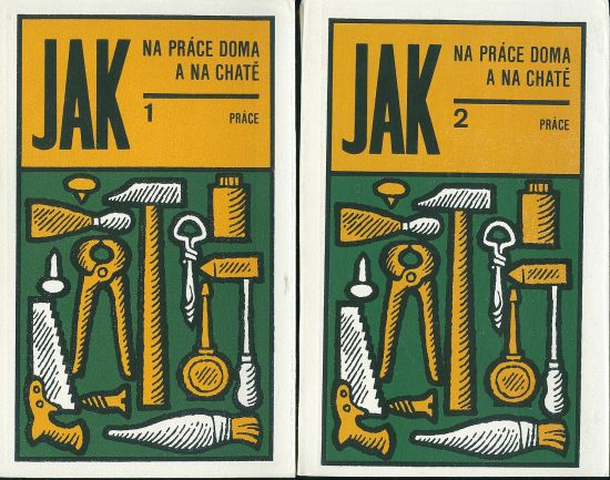 Jak na prace doma a na chate - kolektiv | antikvariat - detail knihy